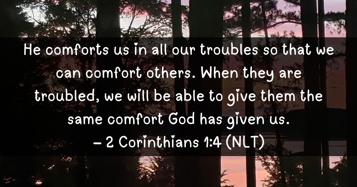 He comforts us